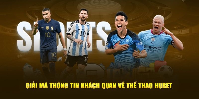 Tìm hiểu về sảnh thể thao tại Hubet88